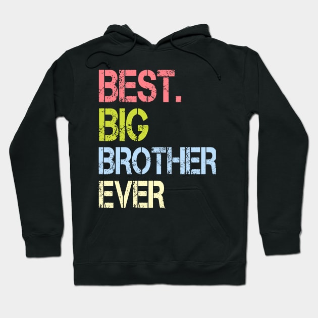 Best Big Brother Ever Hoodie by ELITE STORE